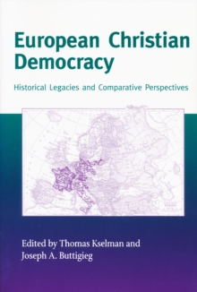 European Christian Democracy : Historical Legacies and Comparative Perspectives