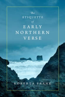 The Etiquette of Early Northern Verse