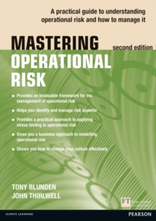 Mastering Operational Risk : A practical guide to understanding operational risk and how to manage it