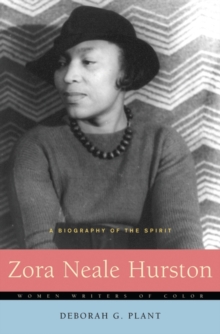 Zora Neale Hurston : A Biography of the Spirit