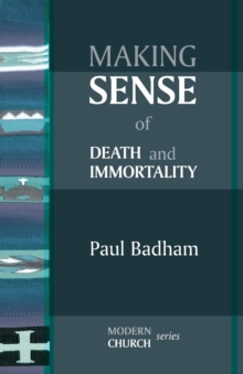 Making Sense of Death and Immortality