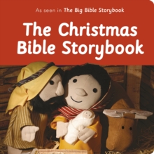 The Christmas Bible Storybook : As Seen In The Big Bible Storybook