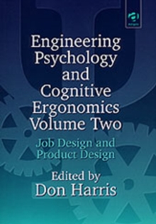 Engineering Psychology and Cognitive Ergonomics : Volume 2: Job Design and Product Design