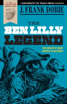 The Ben Lilly Legend