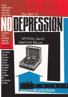 The Best of No Depression : Writing about American Music