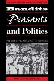 Bandits, Peasants, and Politics : The Case of 