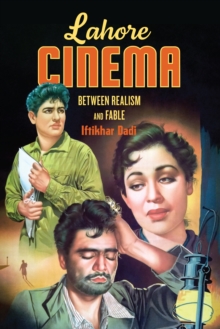 Lahore Lahore Cinema : Between Realism and Fable
