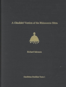 A Gandhari Version of the Rhinoceros Sutra : British Library Kharosthi Fragment 5B