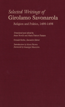 Selected Writings of Girolamo Savonarola : Religion and Politics, 1490-1498