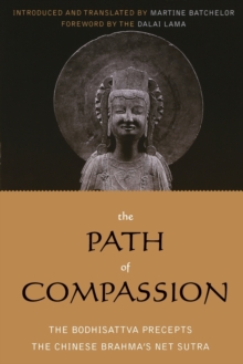 The Path of Compassion : The Bodhisattva Precepts
