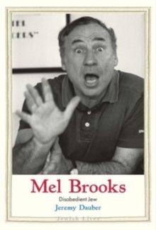 Mel Brooks : Disobedient Jew