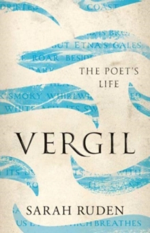Vergil : The Poet's Life
