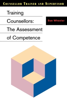 Training Counsellors : The Assessment of Competence