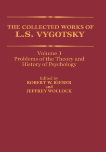 The Collected Works of L. S. Vygotsky : Problems of the Theory and History of Psychology
