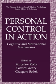 Personal Control in Action : Cognitive and Motivational Mechanisms
