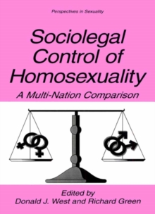 Sociolegal Control of Homosexuality : A Multi-Nation Comparison
