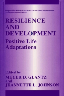 Resilience and Development : Positive Life Adaptations