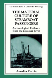 The Material Culture of Steamboat Passengers : Archaeological Evidence from the Missouri River