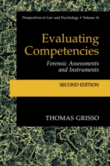 Evaluating Competencies : Forensic Assessments and Instruments