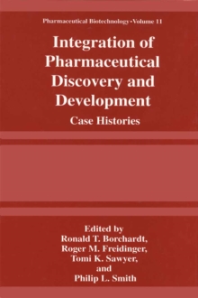 Integration of Pharmaceutical Discovery and Development : Case Histories