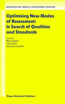 Optimising New Modes of Assessment: In Search of Qualities and Standards