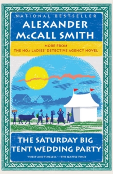 The Saturday Big Tent Wedding Party : More from the No. 1 Ladies' Detective Agency
