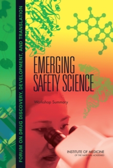 Emerging Safety Science : Workshop Summary