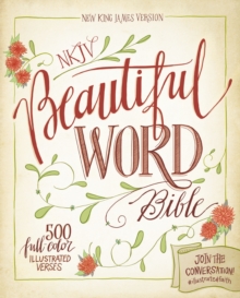 NKJV, Beautiful Word Bible : 500 Full-Color Illustrated Verses