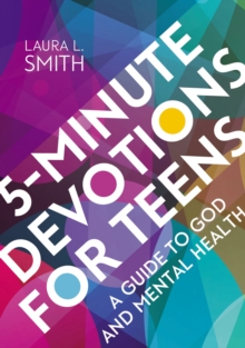 5-Minute Devotions for Teens : A Guide to God and Mental Health