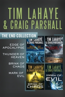 The End Collection : Edge of Apocalypse, Thunder of Heaven, Brink of Chaos, Mark of Evil