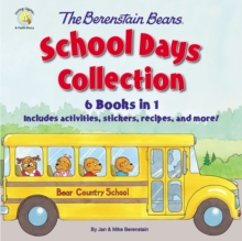 The Berenstain Bears School Days Collection : 6 Books in 1, Includes activities, stickers, recipes, and more!