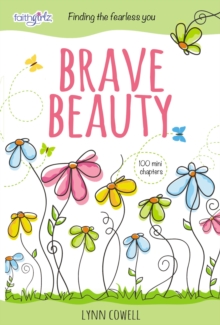 Brave Beauty : Finding the Fearless You