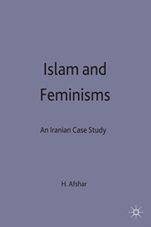 Islam and Feminisms : An Iranian Case-Study