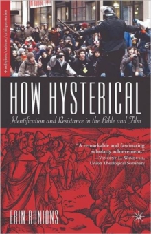 How Hysterical : Identification and Resistance in the Bible and Film