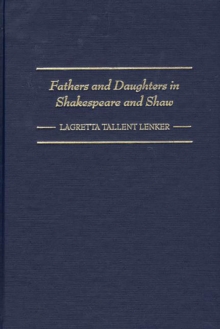 Fathers and Daughters in Shakespeare and Shaw