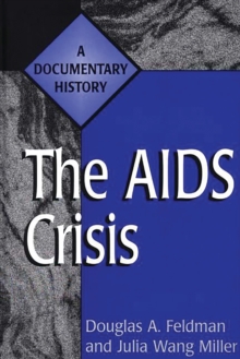 The AIDS Crisis : A Documentary History