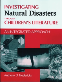 Investigating Natural Disasters Through Children's Literature : An Integrated Approach