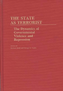 The State as Terrorist : The Dynamics of Governmental Violence and Repression