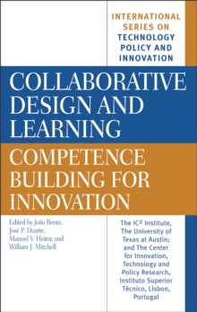 Collaborative Design and Learning : Competence Building for Innovation