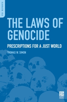 The Laws of Genocide : Prescriptions for a Just World