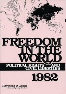 Freedom in the World : Political Rights and Civil Liberties 1982