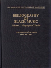 Bibliography of Black Music, Volume 3 : Geographical Studies