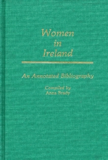 Women in Ireland : An Annotated Bibliography