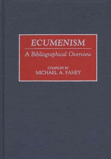 Ecumenism : A Bibliographical Overview
