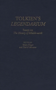 Tolkien's Legendarium : Essays on the History of Middle-earth