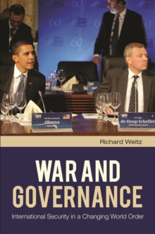War and Governance : International Security in a Changing World Order