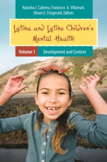 Latina and Latino Children's Mental Health : [2 volumes]