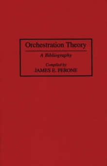 Orchestration Theory : A Bibliography