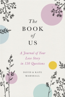 The Book of Us (New edition) : The Journal of Your Love Story in 150 Questions