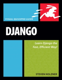 Django : Visual QuickPro Guide